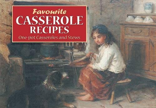 Favourite Casserole Recipes (Favourite Recipes)