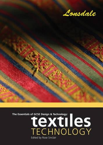 The Essentials of GCSE Design and Technology: Textiles Technology (Essentials of Gcse)