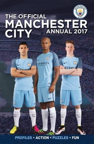 The Official Manchester City Annual 2017 (Annuals 2017)