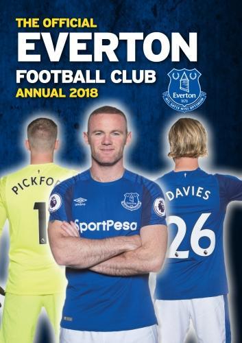 The Official Everton FC Annual 2018 (Annuals 2018)