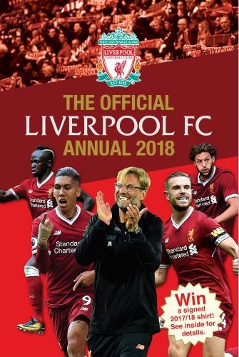 The Official Liverpool FC Annual 2018 (Annuals 2018)