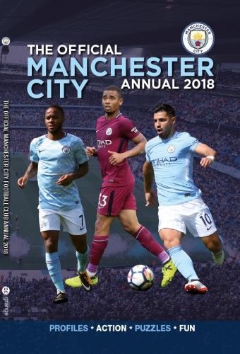 The Official Manchester City FC Annual 2018 (Annuals 2018)
