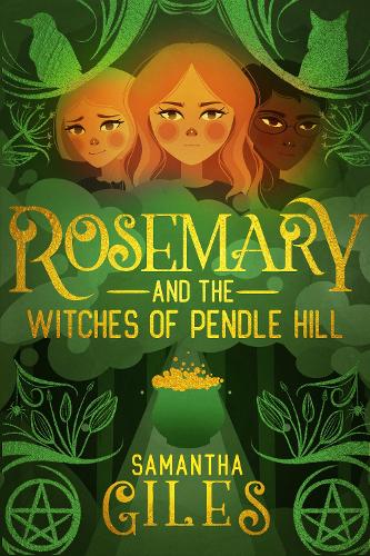 Rosemary and the Witches of Pendle Hill (The Rosemary Trilogy)