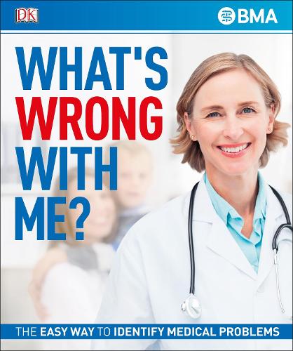 Whats Wrong With Me?: The Easy Way to Identify Medical Problems