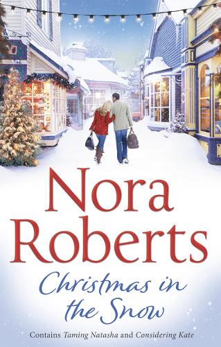 Christmas In The Snow: Taming Natasha / Considering Kate