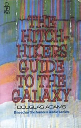 The Hitch Hikers Guide To The Galaxy