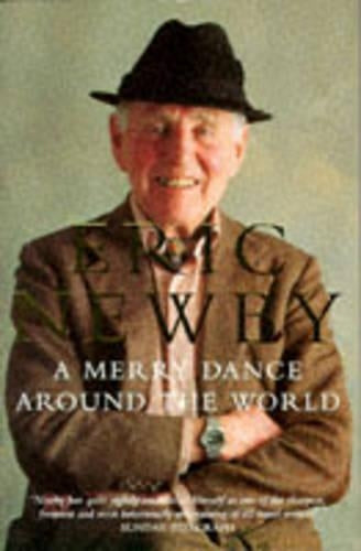 A Merry Dance Around the World: The Best of Eric Newby
