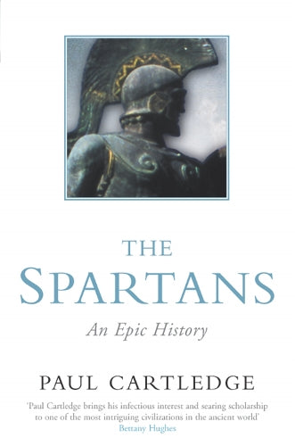 The Spartans: An Epic History