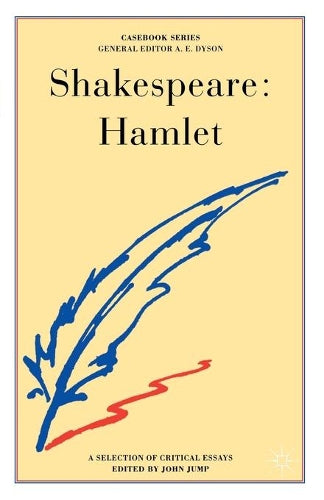 Shakespeare: Hamlet: Selection of Critical Essays (Casebooks Series)