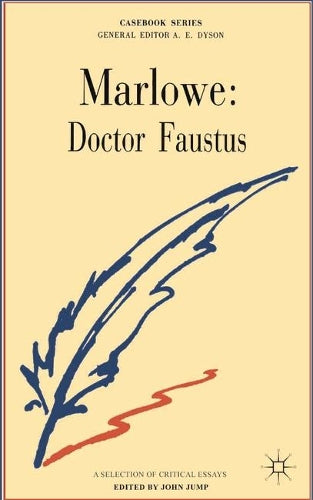 Marlowe: Doctor Faustus (Casebooks Series)
