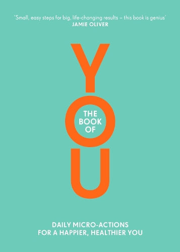 The Book of You: Daily Micro-Actions for a Happier, Healthier You