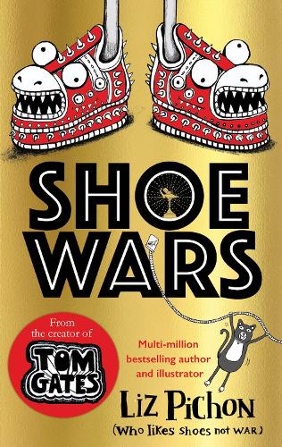 Shoe Wars (the laugh-out-loud, packed-with-pictures new adventure from the creator of Tom Gates): 1