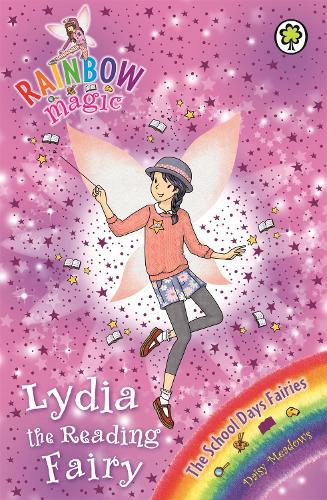 Lydia the Reading Fairy: The School Days Fairies Book 3 (Rainbow Magic)
