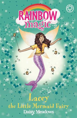 Lacey the Little Mermaid Fairy: The Fairytale Fairies Book 4 (Rainbow Magic)