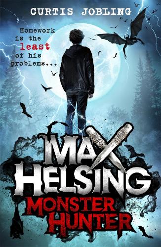 Monster Hunter: Book 1 (Max Helsing)