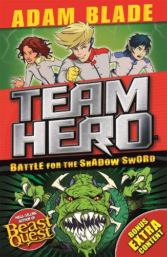Battle for the Shadow Sword: Series 1 Book 1 (Team Hero)