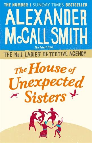 The House of Unexpected Sisters (No. 1 Ladies Detective Agency)