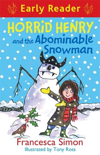 Horrid Henry and the Abominable Snowman: Book 33 (Horrid Henry Early Reader)