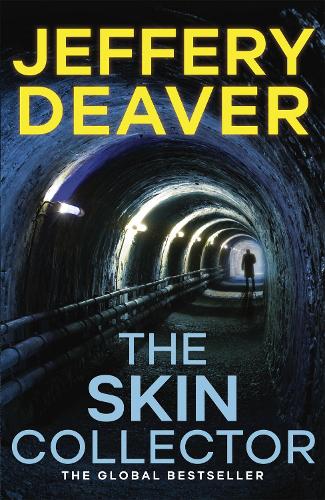 The Skin Collector: Lincoln Rhyme Book 11 (Lincoln Rhyme Thrillers)