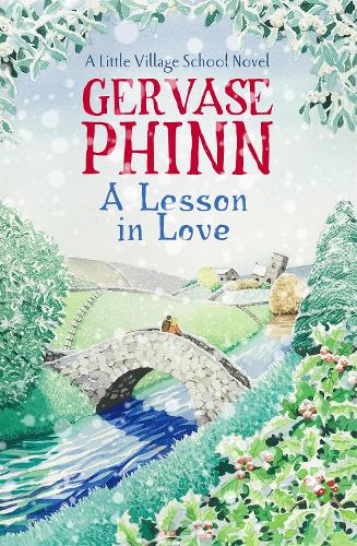 A Lesson in Love: A Little Village School Novel