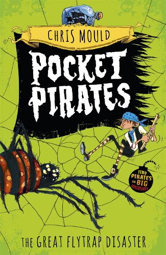 The Great Flytrap Disaster: Book 3 (Pocket Pirates)