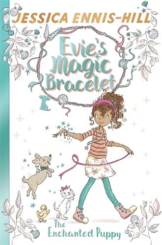 The Enchanted Puppy: Book 2 (Evies Magic Bracelet)