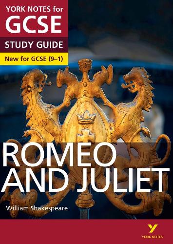 Romeo and Juliet: York Notes for GCSE (9-1)