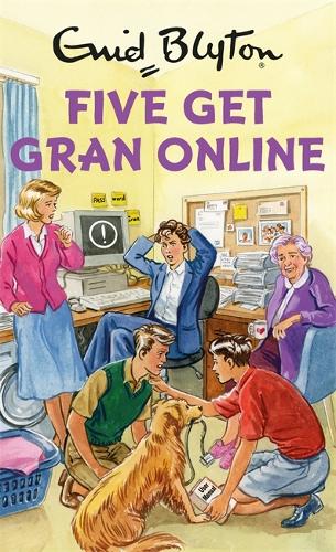 Five Get Gran Online (Enid Blyton for Grown Ups)
