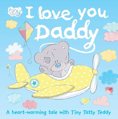 Tiny Tatty Teddy - I Love You Daddy Story Book (Mini Gift Book)
