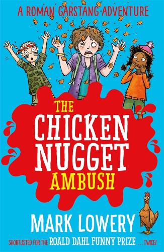 The Chicken Nugget Ambush (Roman Garstang Disasters)