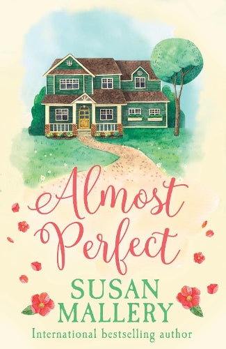 Almost Perfect: A heartwarming romance of second chances. Perfect for fans of Virgin River: Book 5 (Fools Gold)