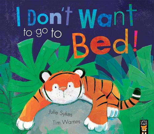 I Dont Want to Go to Bed!
