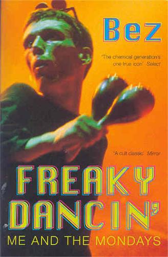 Freaky Dancin: Me and the Mondays