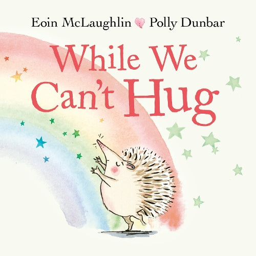 While We Cant Hug (A Hedgehog and Tortoise Story)